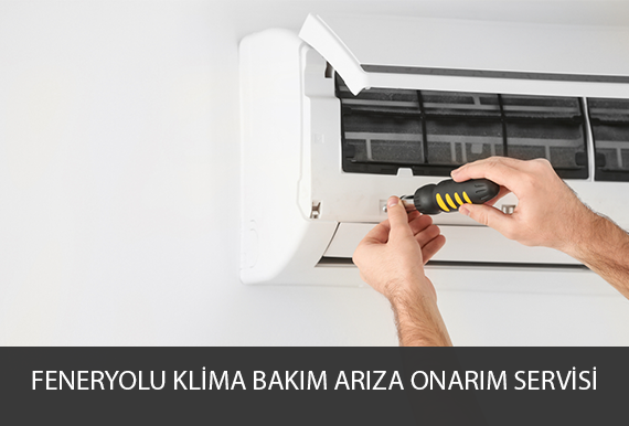 Feneryolu klima bakım servisi arıza onarım