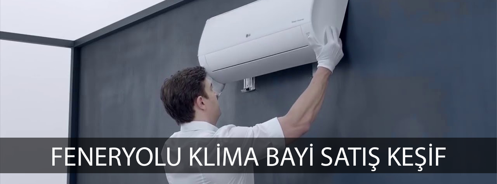 Feneryolu klima bayi satış ücretsiz keşif