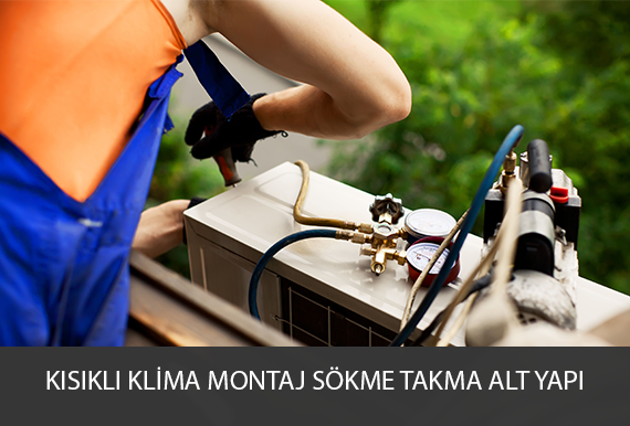 Kısıklı klima montaj servisi sökme takma