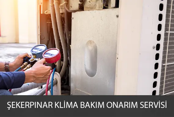 Şekerpınar klima bakım servisi arıza onarım