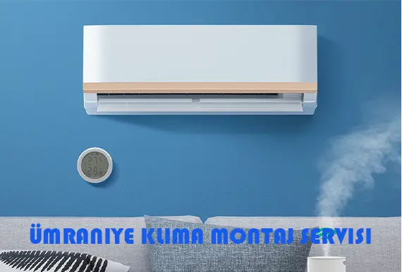 Ümraniye klima montaj servisi sökme takma